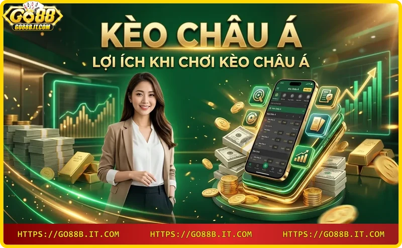 Lợi ích kèo châu Á - Cân bằng và cơ hội chiến thắng