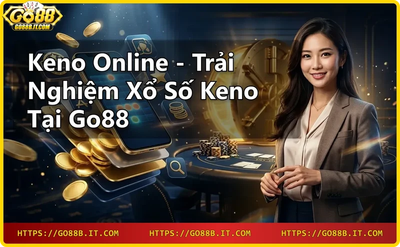 loi-ich-khi-choi-keno-tai-go88-ty-le-thuong-cao-giao-dien-than-thien Lợi ích khi chơi Keno tại Go88 - tỷ lệ thưởng cao, giao diện thân thiện