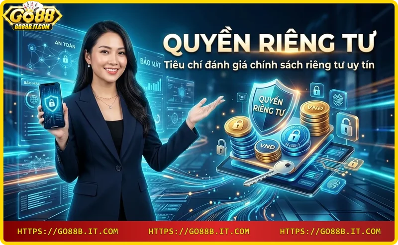 Minh họa các tiêu chí đánh giá chính sách riêng tư uy tín: minh bạch, bảo mật và kiểm soát